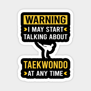 Warning Taekwondo Tae Kwon Do Taekwon-Do Magnet