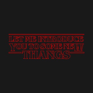 Stranger Thangs T-Shirt