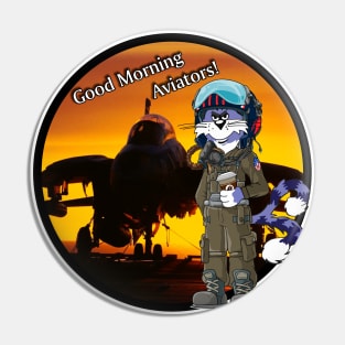 F-14 Tomcat - Good Morning Aviators Pin