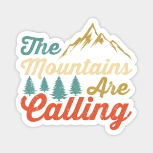 The Mountains Are Calling Magnet