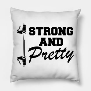 Workout - Strong and pretty Pillow