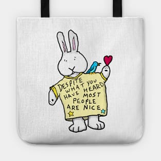 Despite what you may have heard most people are nice - solo bunny Tote