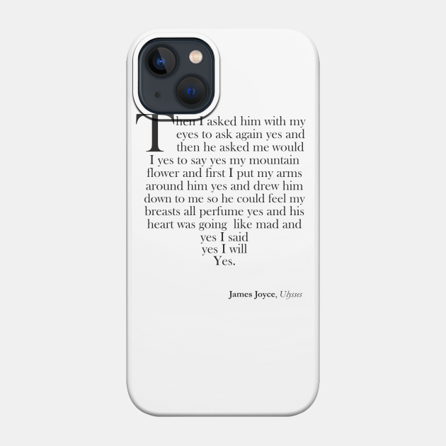 Ulysses - Molly signs off - Joyce - Phone Case