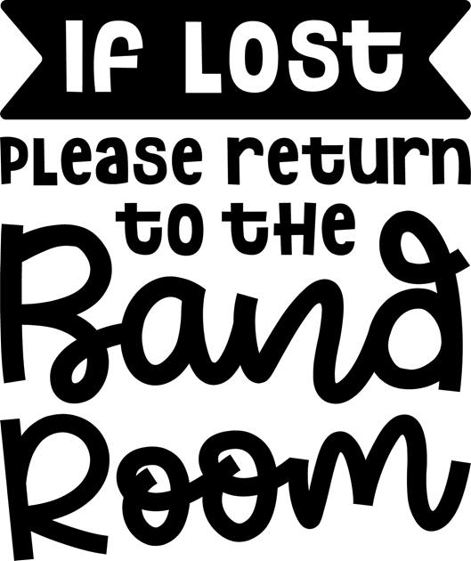 If Lost Please Return To The Band Room Marching Band Cute Funny Kids T-Shirt by GlimmerDesigns