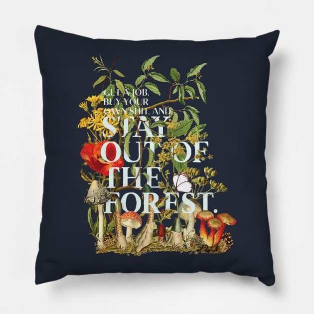 Stay Out of the Forest - My Favorite Murder Pillow by Park Street Art + Design