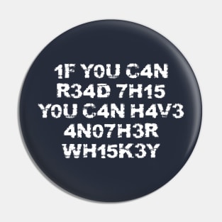 If you can read this have another whiskey drinking humour Pin