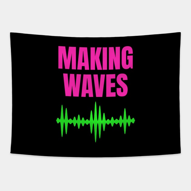 Making Waves - Sound Waves - Music Producer Tapestry by Siren Seventy One