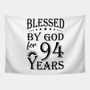 Blessed By God For 94 Years Tapestry
