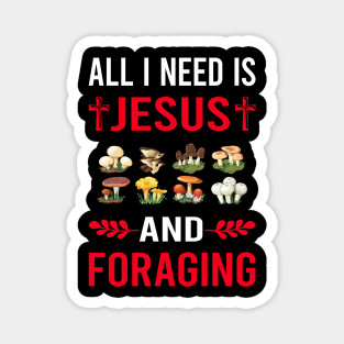 I Need Jesus And Foraging Forage Forager Magnet