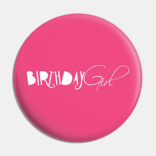 Birthday Girl Pin