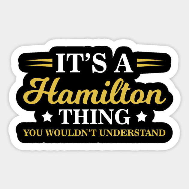 Cute It's A Hamilton Thing You Wouldn't Understand