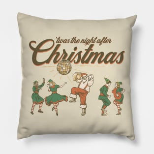 'twas the night after Christmas Pillow