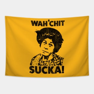 Wah'chit Sucka! Tapestry