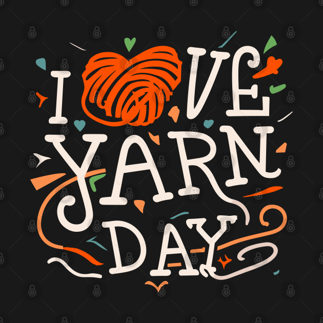 I Love Yarn Day – October by irfankokabi