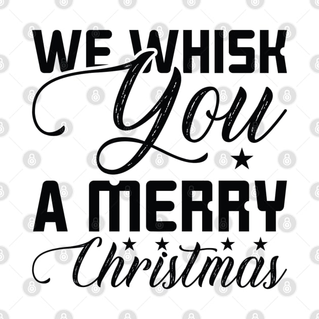 We Whisk You A Merry Christmas by Satic