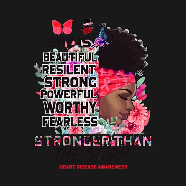 Heart Disease Awareness Black Girl Stronger than the storm Support Gift by Benjie Barrett