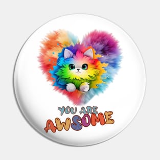 Fluffy: "You are awsome" collorful, cute, furry animals Pin