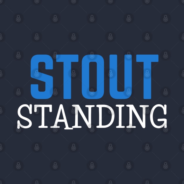 STOUT | STOUTSTANDING by DB Teez and More