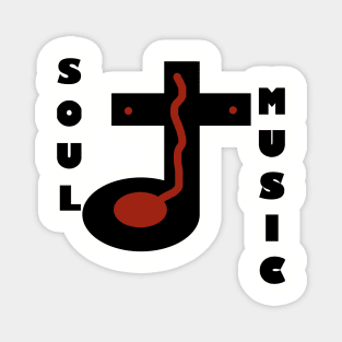 Soul Music - Christian Music - Quarter Music Note and Cross - Crucifixion of Christ Sacrificed Magnet