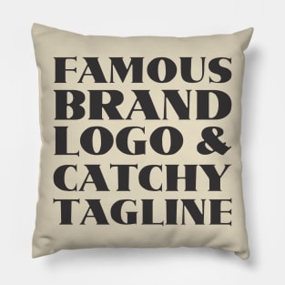 famous brand, logo and catchy tagline - Consumerism Pillow