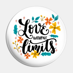 Love Without Limits Pin