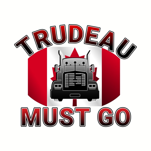 TRUDEAU MUST GO - SAVE CANADA FREEDOM CONVOY 2022 TRUCKERS RED LETTERS by KathyNoNoise