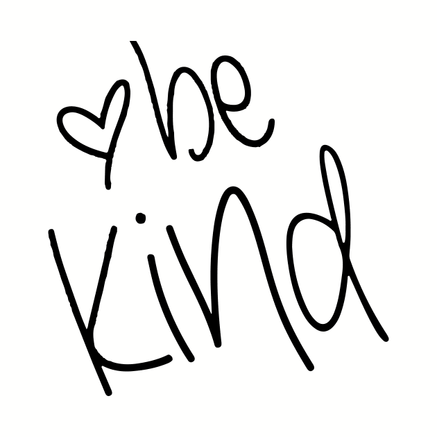 Be Kind by Gtrx20