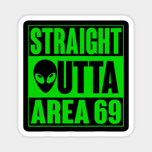 straight outta area 69 Magnet