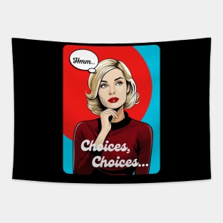 Choices, Choices Tapestry