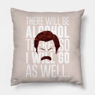 Ron Swanson There Will Be Alcohol There Pillow