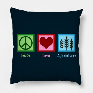 Peace Love Agriculture Pillow