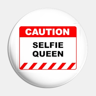 Funny Human Caution Label / Sign SELFIE QUEEN Sayings Sarcasm Humor Quotes Pin