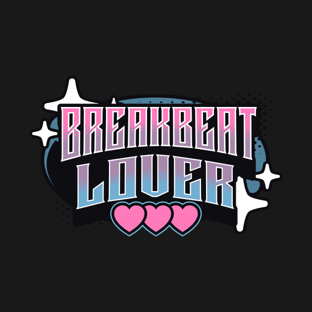 BREAKBEAT  - Breaks Lover Y2K by DISCOTHREADZ 