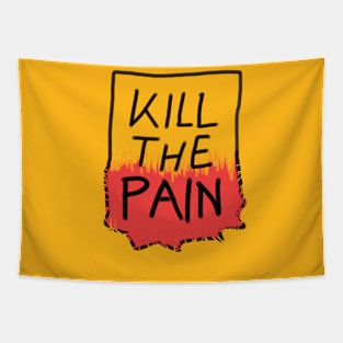 Kill the pain Tapestry