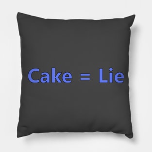 Cake Lie Funny Game Design Pillow