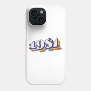 1981 Birthday Year Phone Case