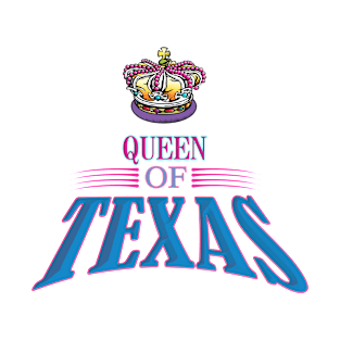 Texas Pride - Texas Queen T-Shirt