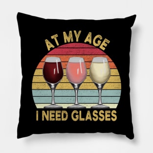 At My Age I Need Glasses Vintage Pillow