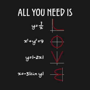 All You Need Is Love Equations T-Shirt