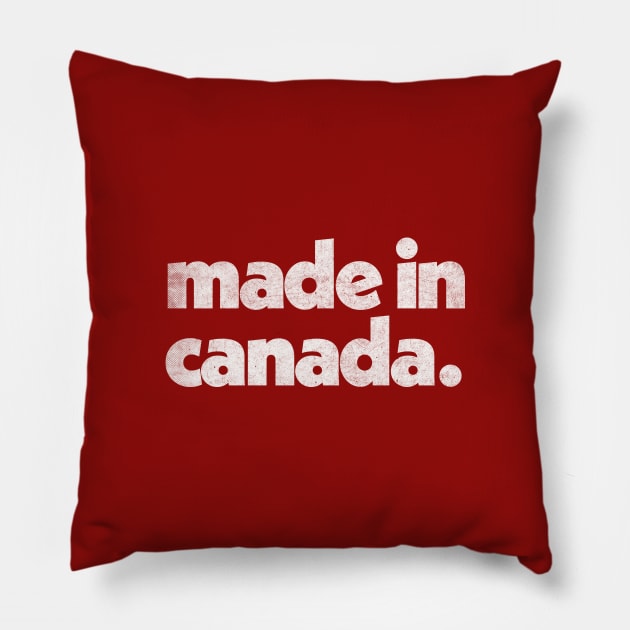 Made In Canada / Faded Vintage-Style Design Pillow by DankFutura