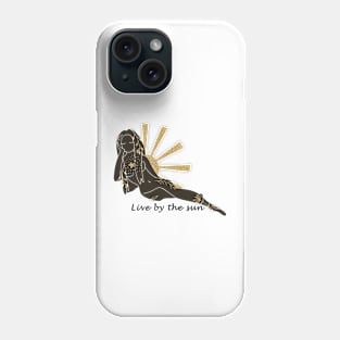 Live by the Sun goddess Phone Case