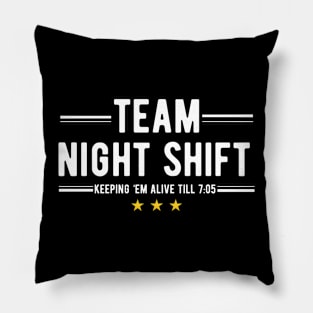 Nurse Life RN LPN CNA - Team night shift Pillow