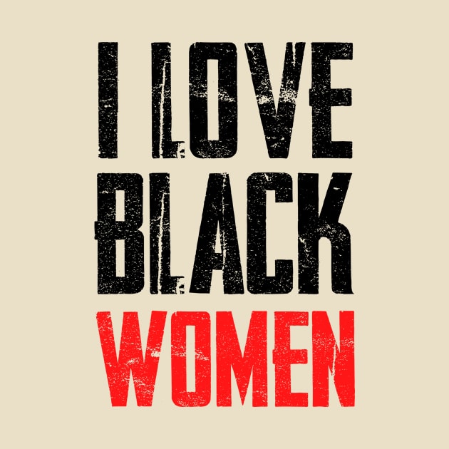 I Love Black Women: Vintage Style by GoodWills