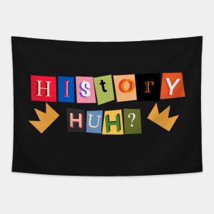 History huh? Tapestry