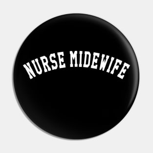 Nurse Midwife Pin