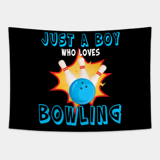 Just A Boy Who Loves Bowling Tapestry