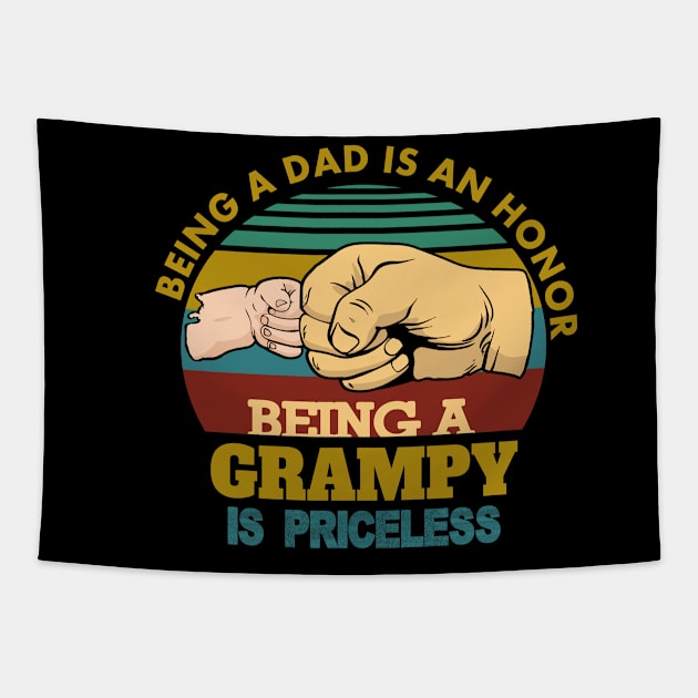 being a dad is an honor..being a grampy is pricless Tapestry by DODG99