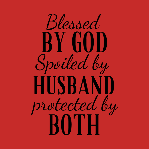 Blessed by God - Spoiled by Husband - Protected by Both by Riniwijaya 