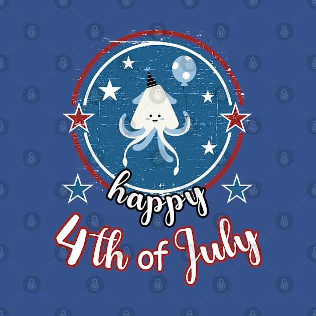 Cute Patriot Squid Happy 4th of July by Cute Pets Graphically