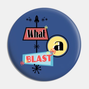 What a Blast Pin